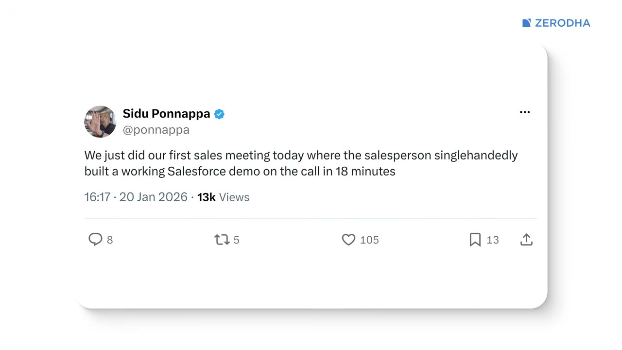 Tweet by Sidu Ponnappa, 20 January 2026: We just did our first sales meeting today where the salesperson singlehandedly built a working Salesforce demo on the call in 18 minutes.